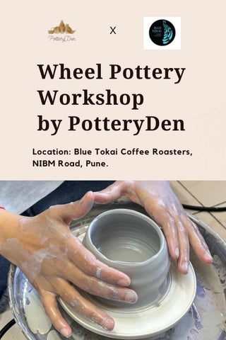 Blue Tokai, NIBM Road: Wheel Pottery Workshop