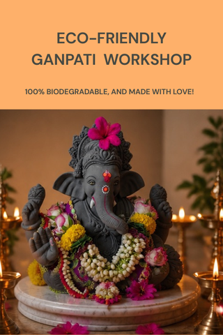 Promotional graphic for an eco-friendly Ganpati workshop, featuring a dark gray biodegradable statue of Lord Ganesha adorned with colorful flower garlands, set against a warm background with lit candles. Text at the top reads 'ECO-FRIENDLY GANPATI WORKSHOP' and '100% BIODEGRADABLE, AND MADE WITH LOVE!'.